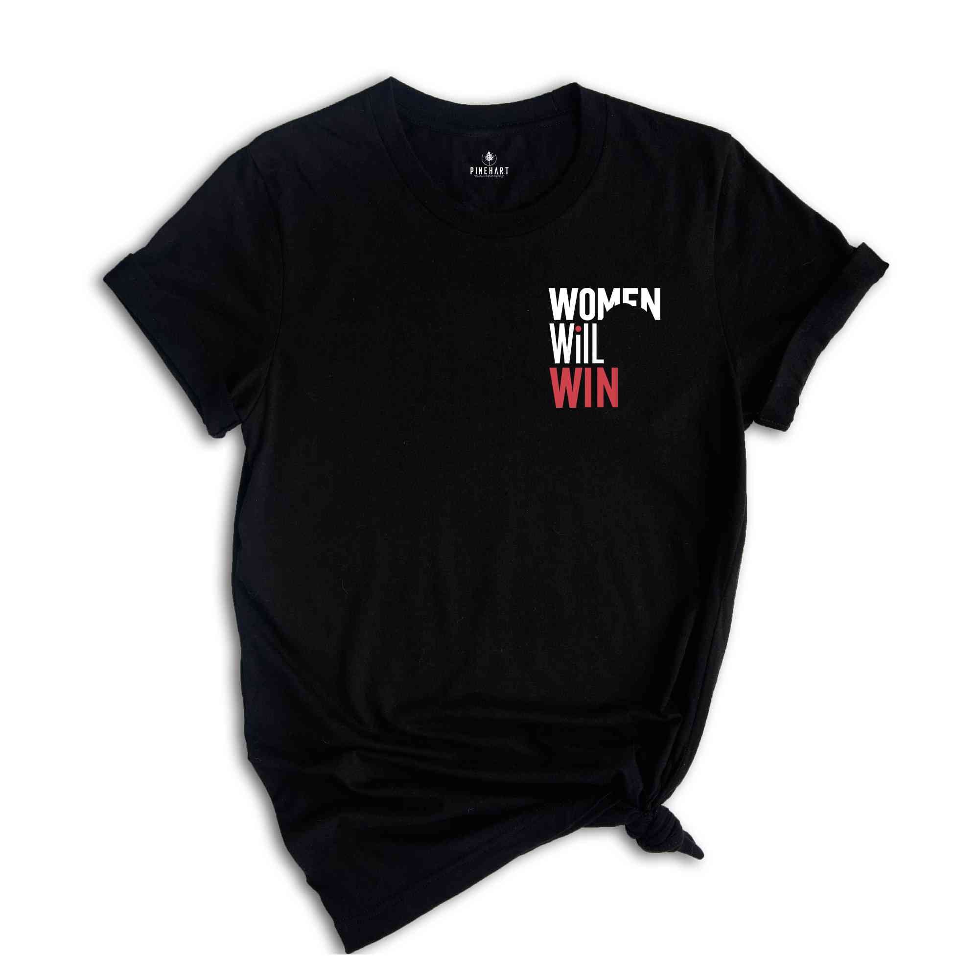 Women Will Win Shirt, Madam President Shirt, Kamala Harris Shirt, Gift For Democrat, Vote Kamala Shirt, Pro Democrat Shirt