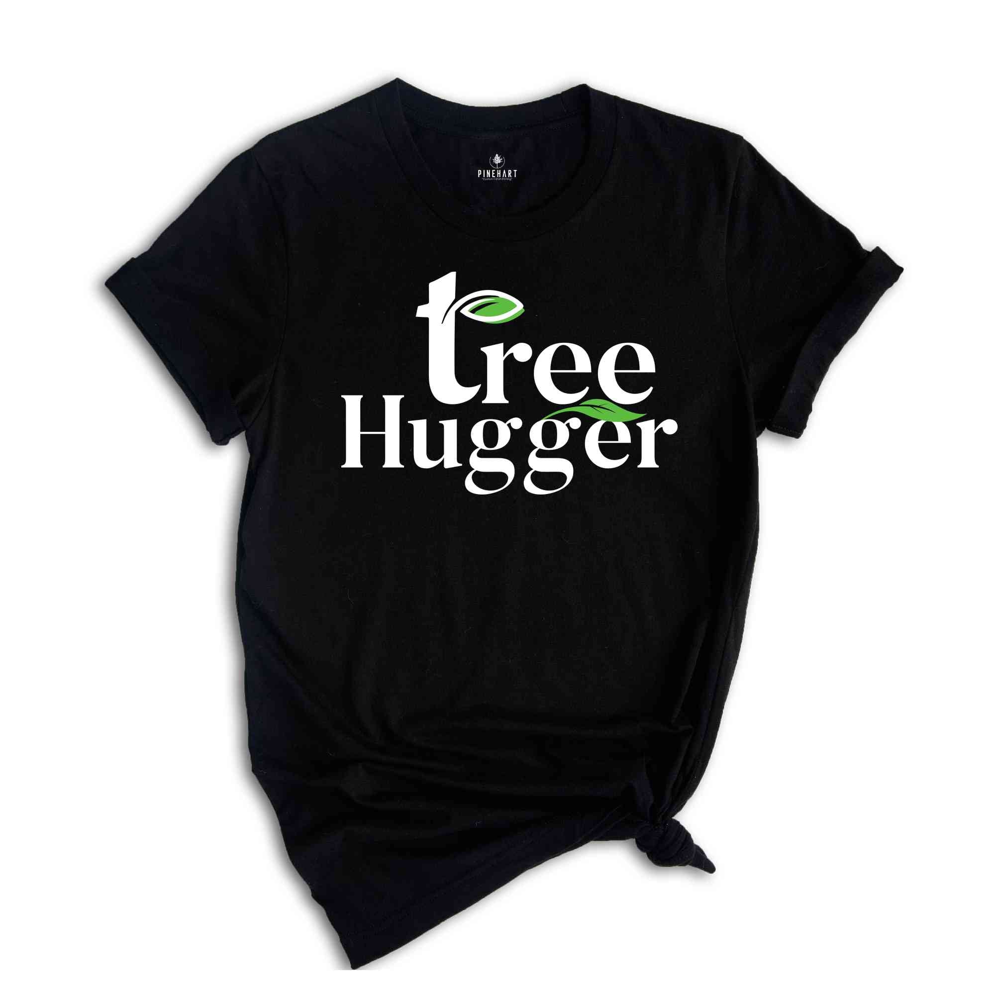 Tree Hugger Plant Lover Shirt, Gift for Vegan, Activist Shirt, Plant Mom Shirt, Plant Lover Gift, Gift for Gardeneer, Nature Shirt