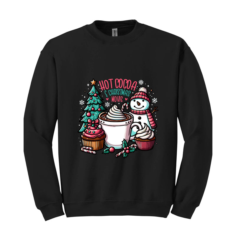 Hot Cocoa And Christmas Movie Sweatshirt, Christmas Sweatshirt, Hot Cocoa Sweatshirt, Christmas Gifts