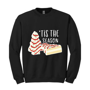 'Tis The Season Sweatshirt, Christmas Season Hoodie, Christmas Sweatshirt, Christmas Cake Sweater, Funny Christmas Gifts