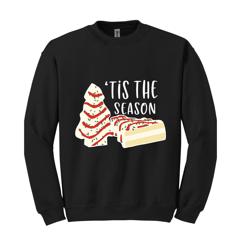 'Tis The Season Sweatshirt, Christmas Season Hoodie, Christmas Sweatshirt, Christmas Cake Sweater, Funny Christmas Gifts