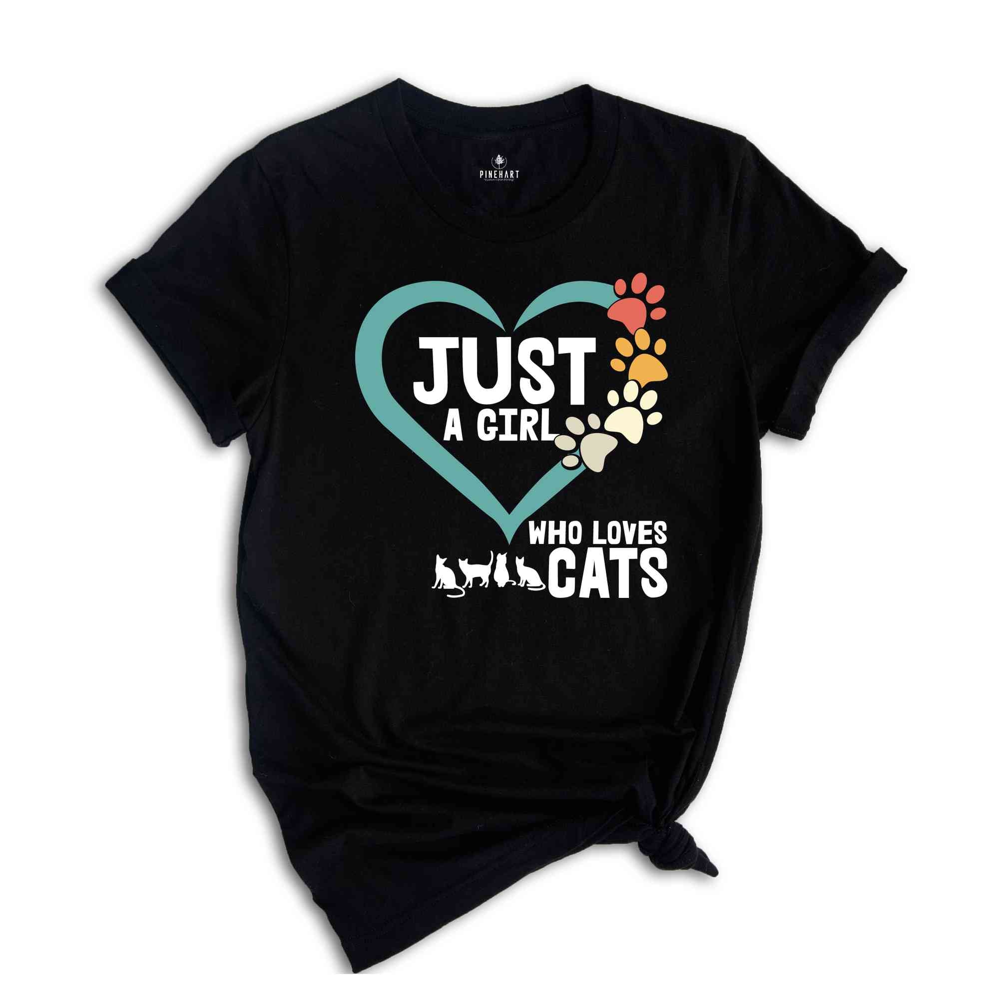 Just a Girl Who Loves Cats Shirt, Cute Cat Lover Shirt, Cat Person Shirt, Cat Mom Shirt, Animal Lover Shirt, Kitten Shirt