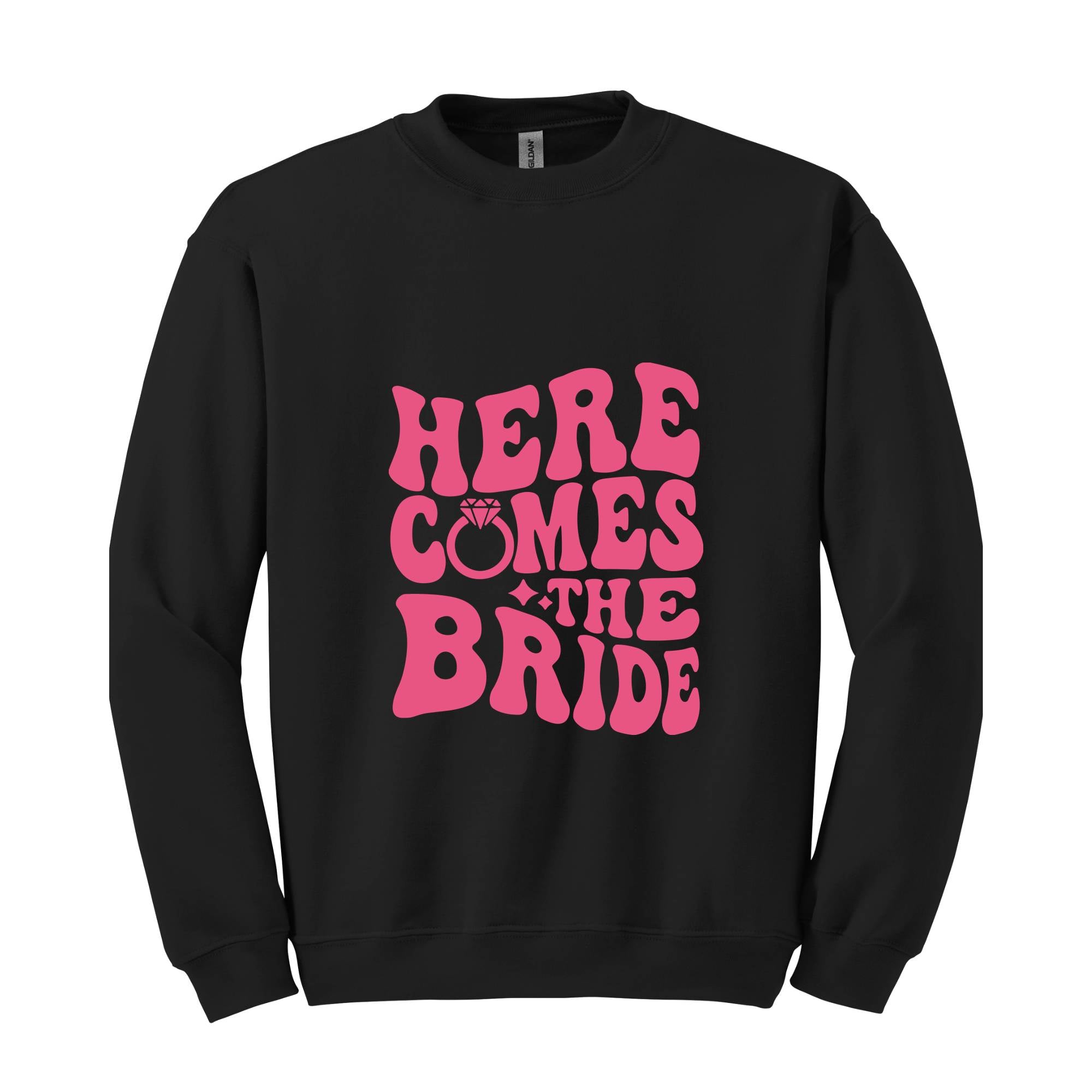 Here Comes The Bride Sweatshirt, Bride Honeymoon Sweatshirt, Wedding Party Sweatshirt, Engagement Gift