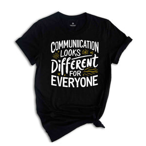 Communication Looks Different For Everyone Shirt, SLP Speech Therapist Shirt, Speech Language Gift, Speech Pathologist Shirt