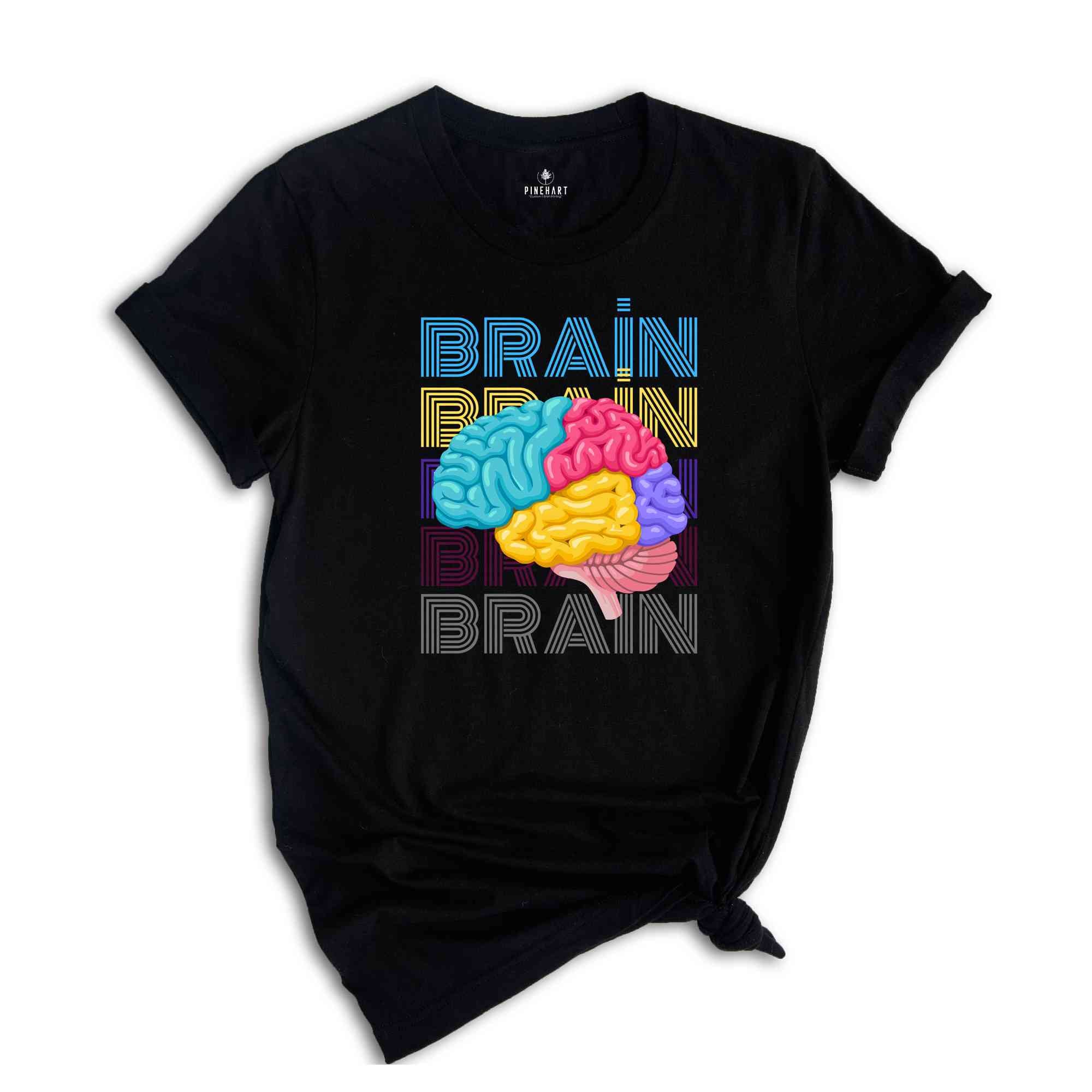 Brain Shirt, Funny Brain Shirt, Sarcastic Shirt, Brain Anatomy Shirt, Human Brain Shirt, Brain Typography Tee, Mental Health Matters Shirt