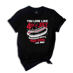 You Look Like the 4th of July Shirt, 4th of July Retro America Shirt, Independence Day Tee, Funny 4th July Shirt