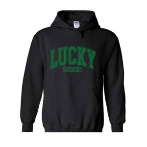 Lucky Teacher Hoodie, Teacher Hoodie, St Patrick Day Hoodie, Lucky Hoodie, Teacher Gift, Irish Hoodie, Clover Hoodie