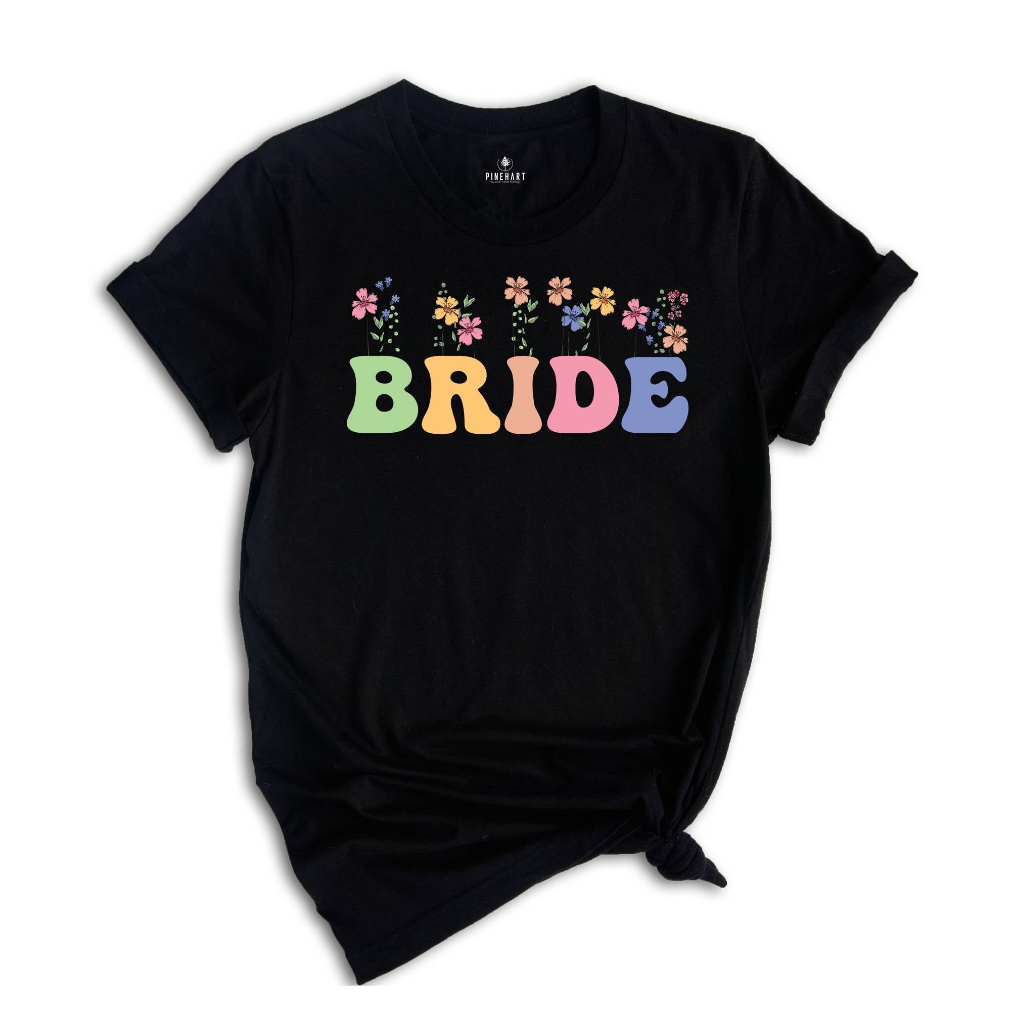 Bride Shirt, Engagement Shirt, Honeymoon Shirt, Bridal Gift, Wildflower Wedding Shirt, Bridal Shower Shirt, Wildflower Bride Shirt