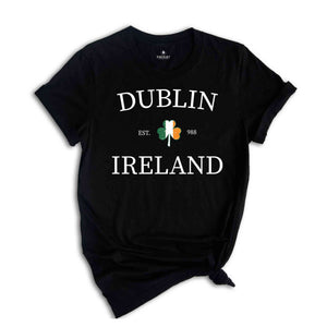 Dublin Shamrock Saint Patrick Day Shirt, Dublin Shirt, Saint Patrick Day Tee, Dublin Ireland Shirt, St Patrick Shamrock Tee