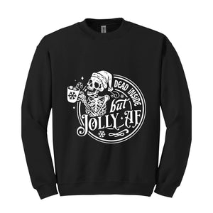 Dead inside but jolly AF Sweatshirt, Skeleton Christmas Sweatshirt, Skull Santa Claus Sweater, Funny Christmas Sweatshirt