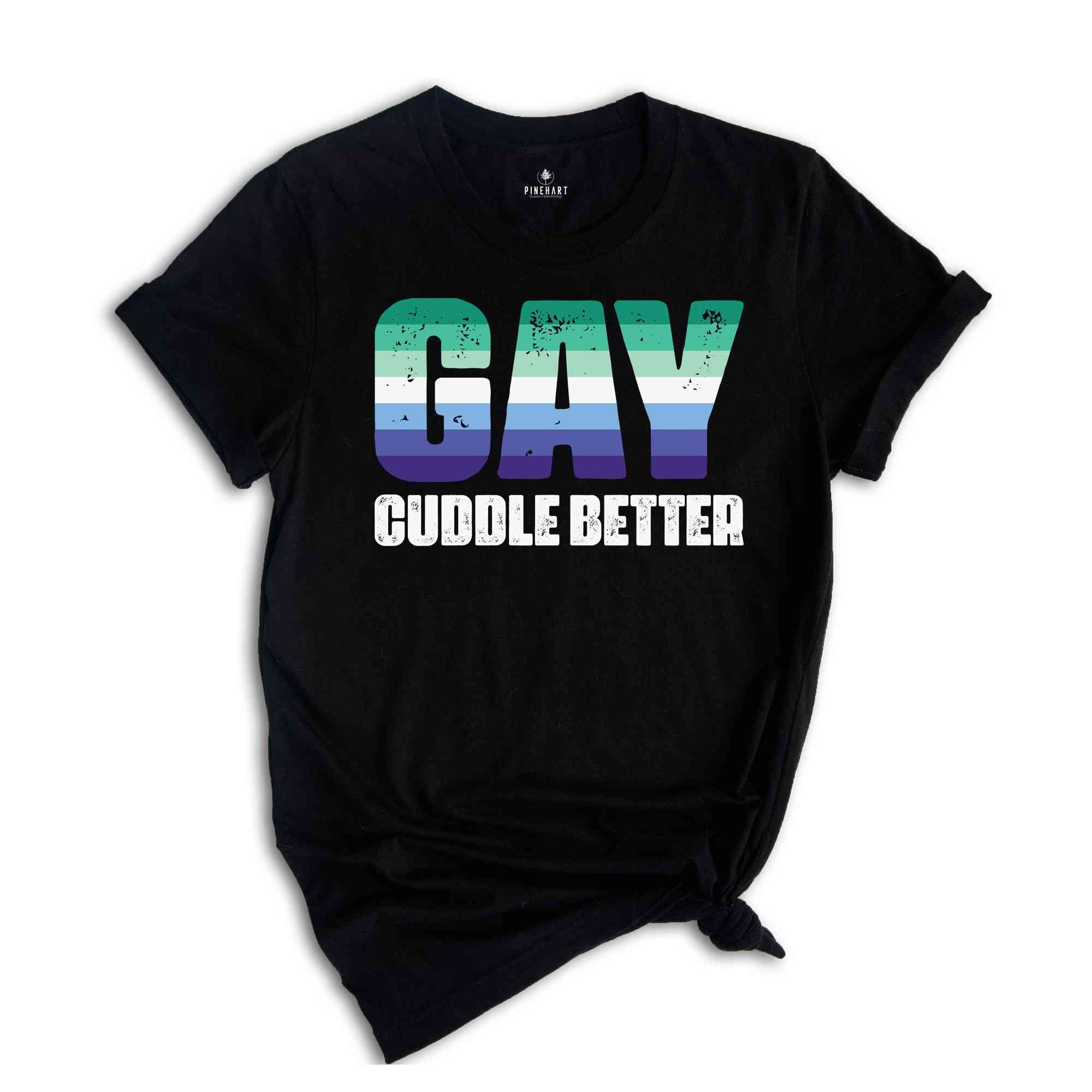 Gay Cuddle Shirt, Gay Pride Shirt, Rainbow Shirt, Equality Shirt, Pride Month Shirt, Queer Shirt, Pride Ally Shirt, Support LGBT Shirt