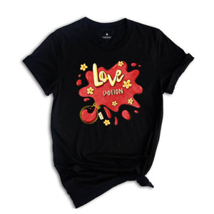 Love Potion Shirt, Valentine's Day T-Shirt, Valentine Gift, Love Shirt, Gift For Girlfriend, Inspirational Shirt