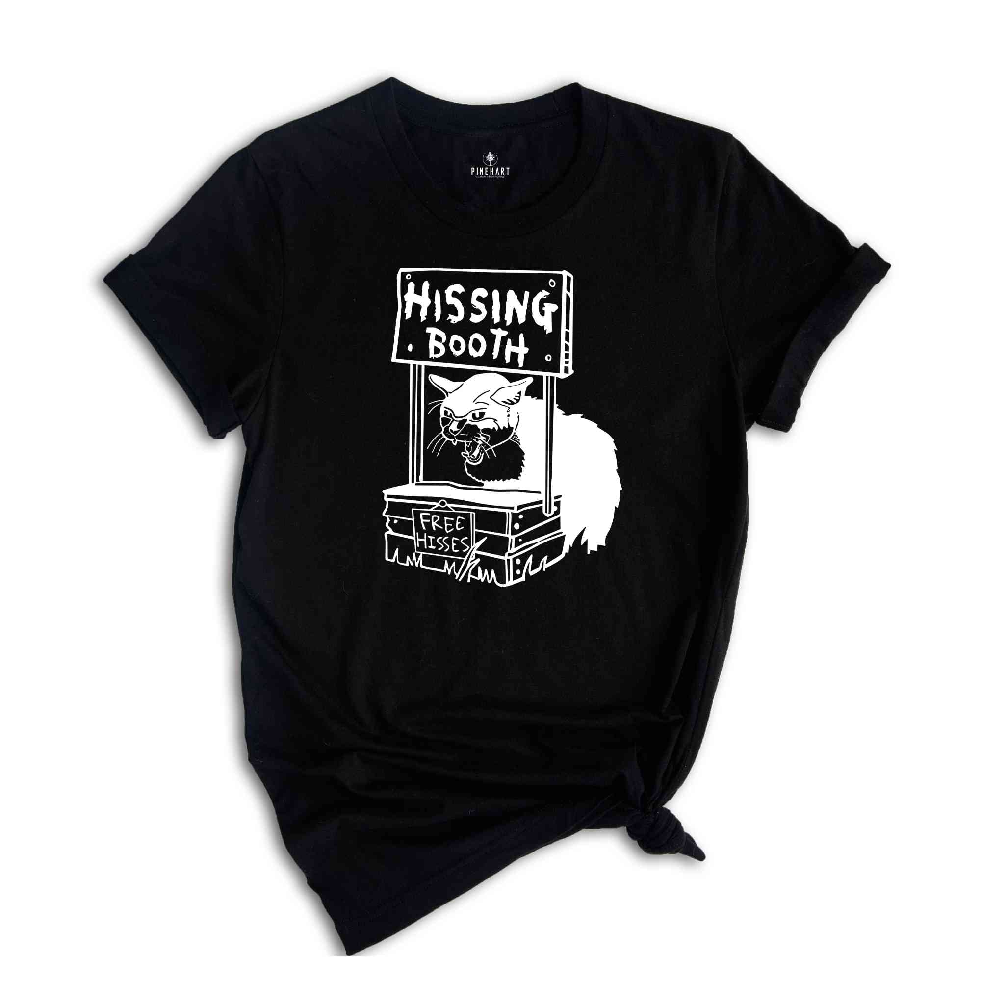 Funny Hissing Booth Kitty Shirt, Funny Cat Shirt, Cat Mom Shirt, Cat Lovers Shirt, Cool Cat Shirt, Funny Sarcastic Shirt