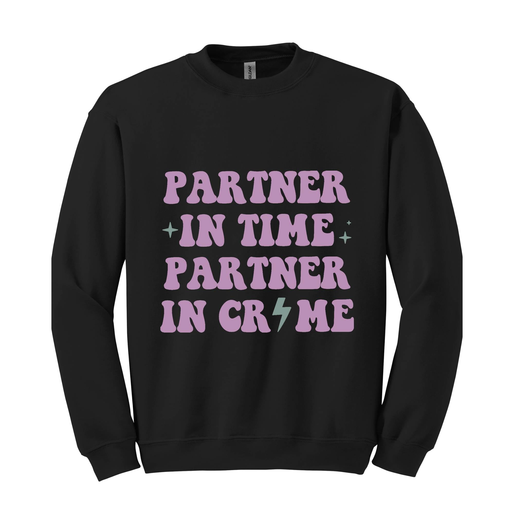 Partners In Crime Sweatshirt, Womens Funny Sweatshirt, Matching With Bestie Sweater