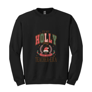 In My Holly Jolly Teacher Era Sweatshirt, Merry Teacher Sweatshirt, Teacher Holiday Sweater, Teacher Xmas Gifts