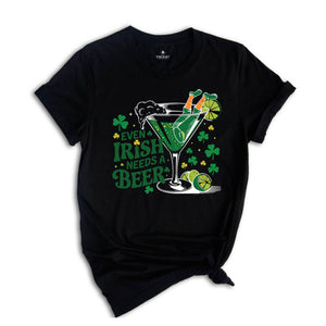 Even Irish Needs A Beer Shirt,St Patricks Day Drinking Shirt, St Patricks Day Beer Shirt, Irish Girl Shirt, Irish Drinking Shirt,