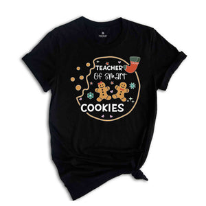 Teacher of Smart Cookies Shirt, Cute Christmas Shirt, Christmas Gift for Teacher, New Year Shirt for Teacher, Gingerbread Shirt, Xmas Shirt