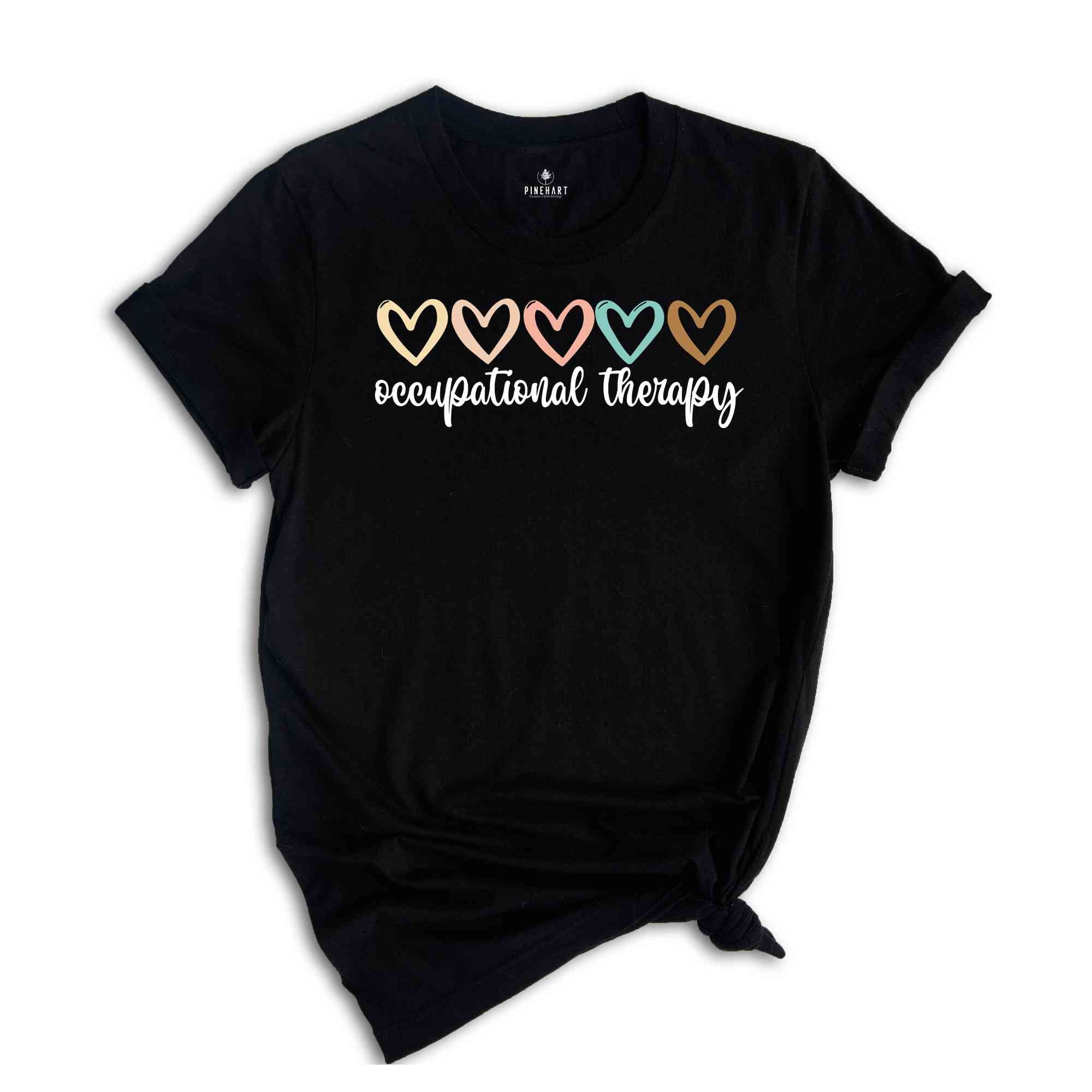 Occupational Therapy Shirt, OT Shirt, Cute OT Shirt, Occupational Shirt, OT Gift, Occupational Therapy Gift