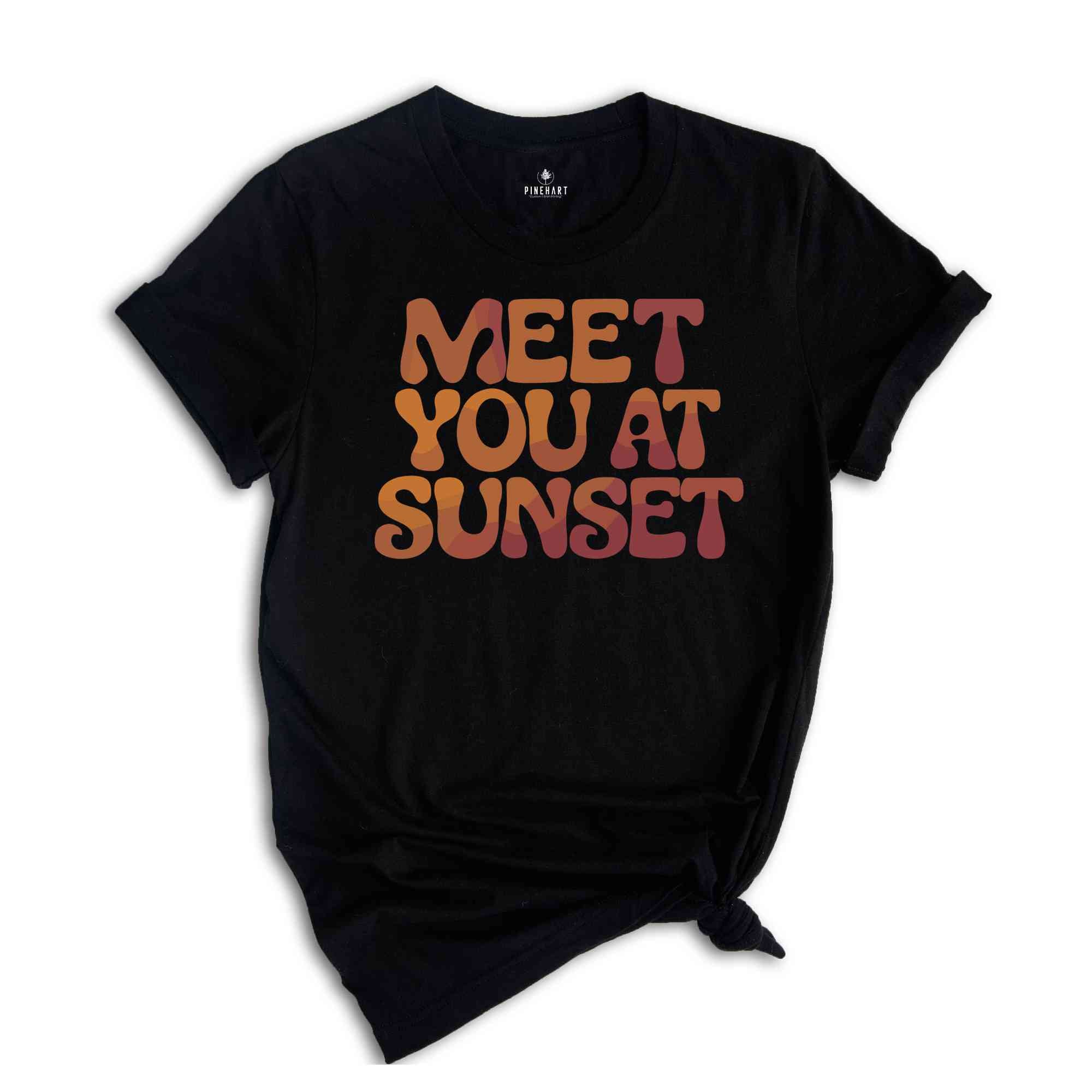 Meet You At Sunset Shirt, Beach t-shirt, Trendy t-shirts, Sunset tee, Matching shirts, Aesthetic Shirts, Summer Vibes Tees