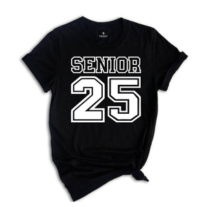 Senior 2025 T-Shirt, Graduation 2025 Shirt, Senior Shirt, Graduation Shirt, Class of 2025, Class of Shirts, Grad Of 2025 Shirt