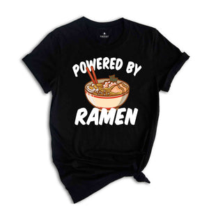 Powered By Ramen Shirt, Ramen Shirt, Japanese Noodles Shirt, Japan Anime Shirt, Birthday Present Foodie Soup Japan