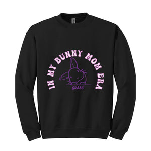 ın my bunny mom Era sweatshirt, custom Easter day sweatshirt, custom name bunny sweatshirt, Mommy Bunny Hoodie