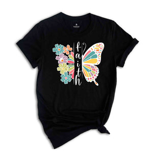 Floral Faith Christian T-Shirt, Flower Butterfly Faith Shirt, Religious Shirt, Faith Christian Apparel