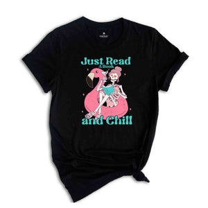 Just Read A Book And Chill Shirt, Summer Shirt, Flamingo Lover Shirt, Nature Lover Shirt, Sarcastic Shirts