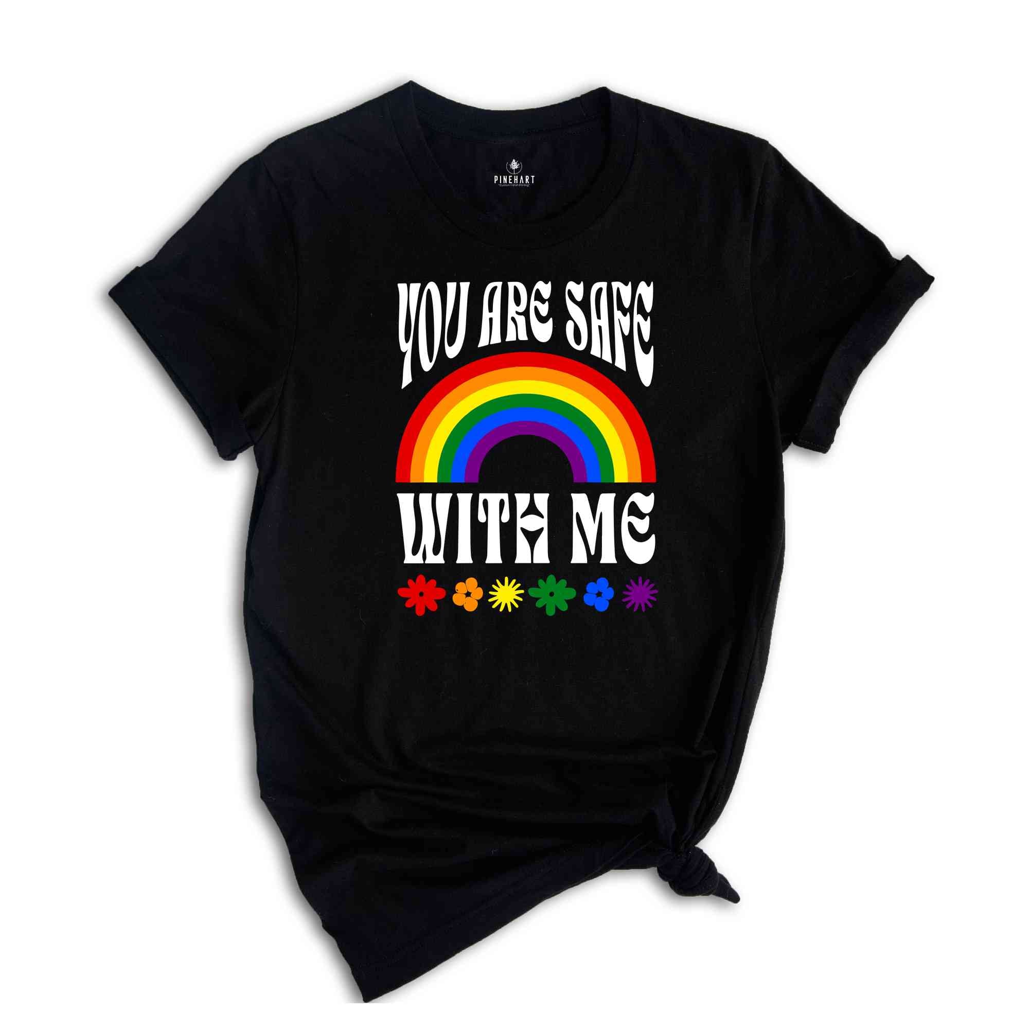 You Are Safe With Me Shirt, LGBT Friendly Shirt, LGBT Support Shirt, Rainbow Shirt, LGBT Heart Shirts, Pride Sweatshirts, Pride Flag Shirt