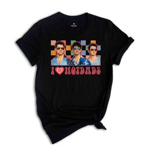 Vintage Jonas Brothers Shirt, I Love Hot Dads Shirt, Daddy TShirt, Joe Jonas Homage shirt, Jonas Retro 90's Sweater, Jonas Brother Merch