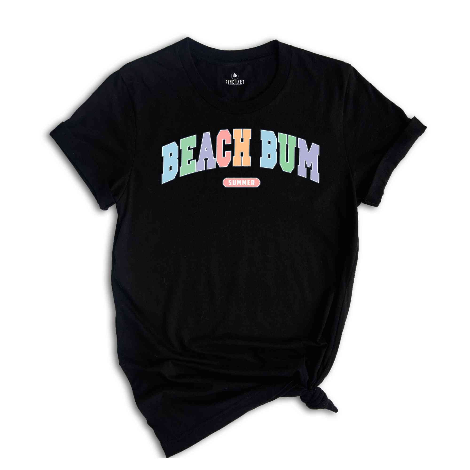 Beach Bum Shirt, Family Trip Shirt, Summer Vacation Shirt, Vacation Shirt, Summer Vibe Shirt, Summer Shirt, Girl Vacation