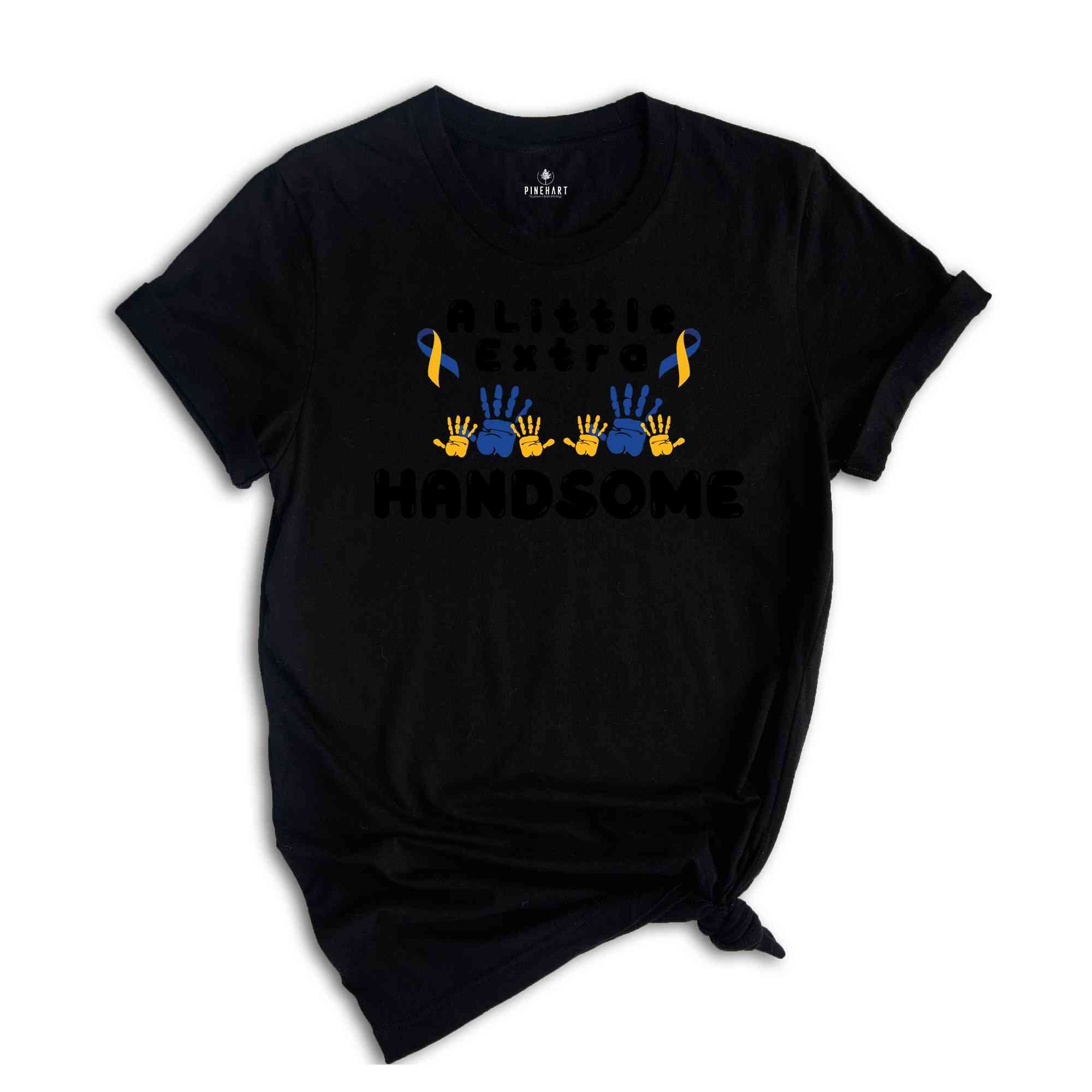 A little Extra Handsome Shirt, World Down Syndrome Shirt, Baby Shower Gift, Down Syndrome Mom Shirt, Awareness Shirt, Syndrome Ribbon Tee