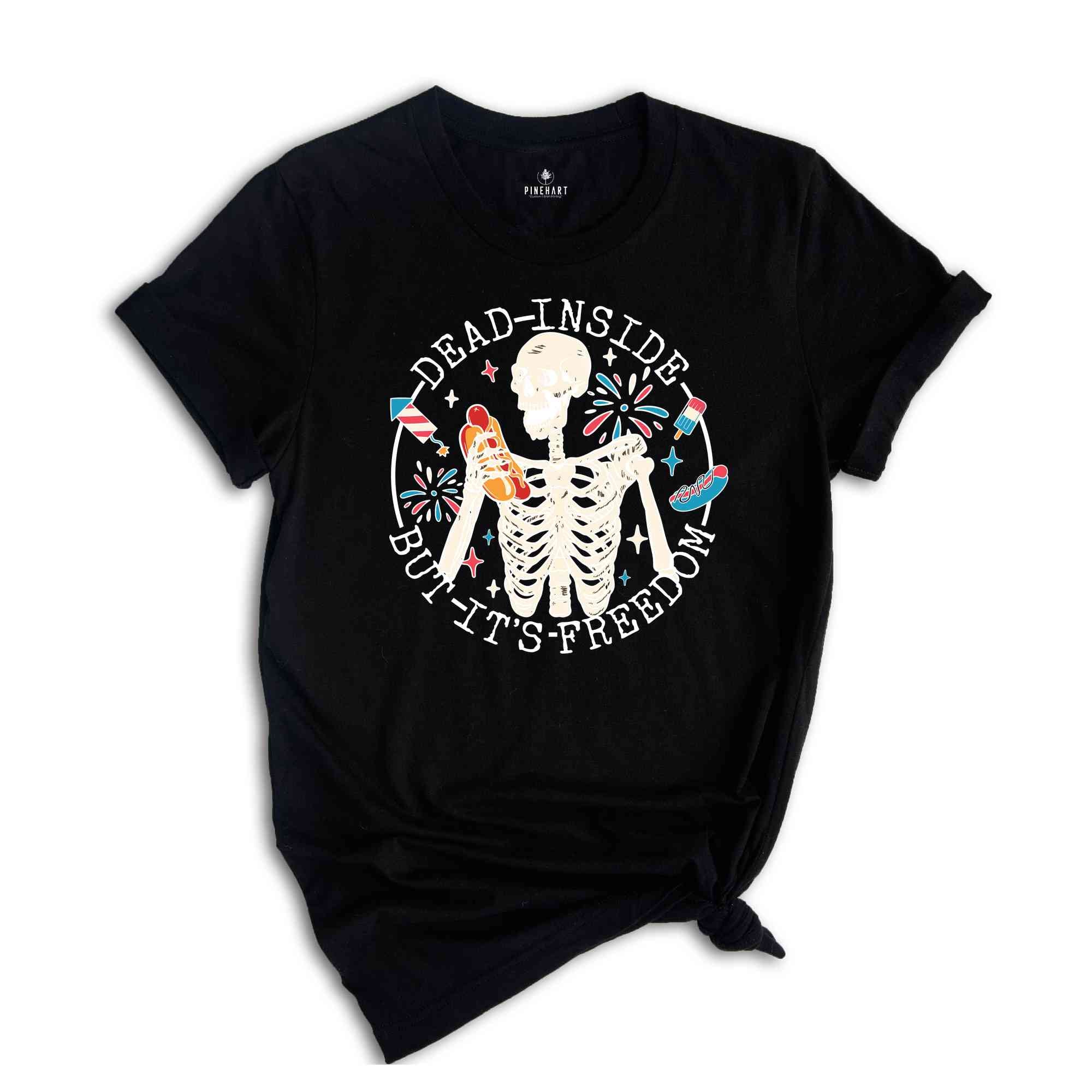 Dead Inside But It's Freedom T-Shirt, Party Like It's 1776 Shirt, 4th of July Gifts, Patriotic Shirt, 4th Of July Skeleton Shirt