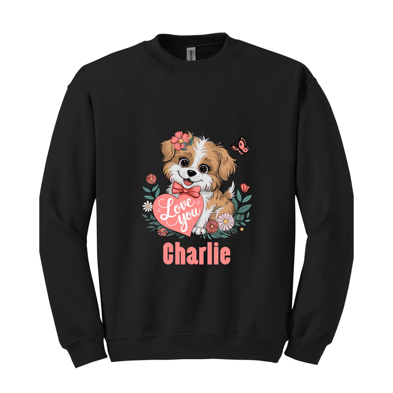 Custom Valentine Dog Sweatshirt, Gift for Dog Lover, Custom Dog , Custom Name , Valentine Dog , Personalized Dog