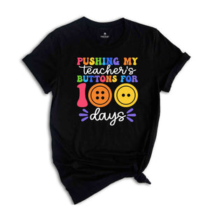 Pushing My Teacher's Buttons for 100 Days Shirt, 100 Days of School Tee, ökm, Teacher Life Shirt, Button Kids School Shirt