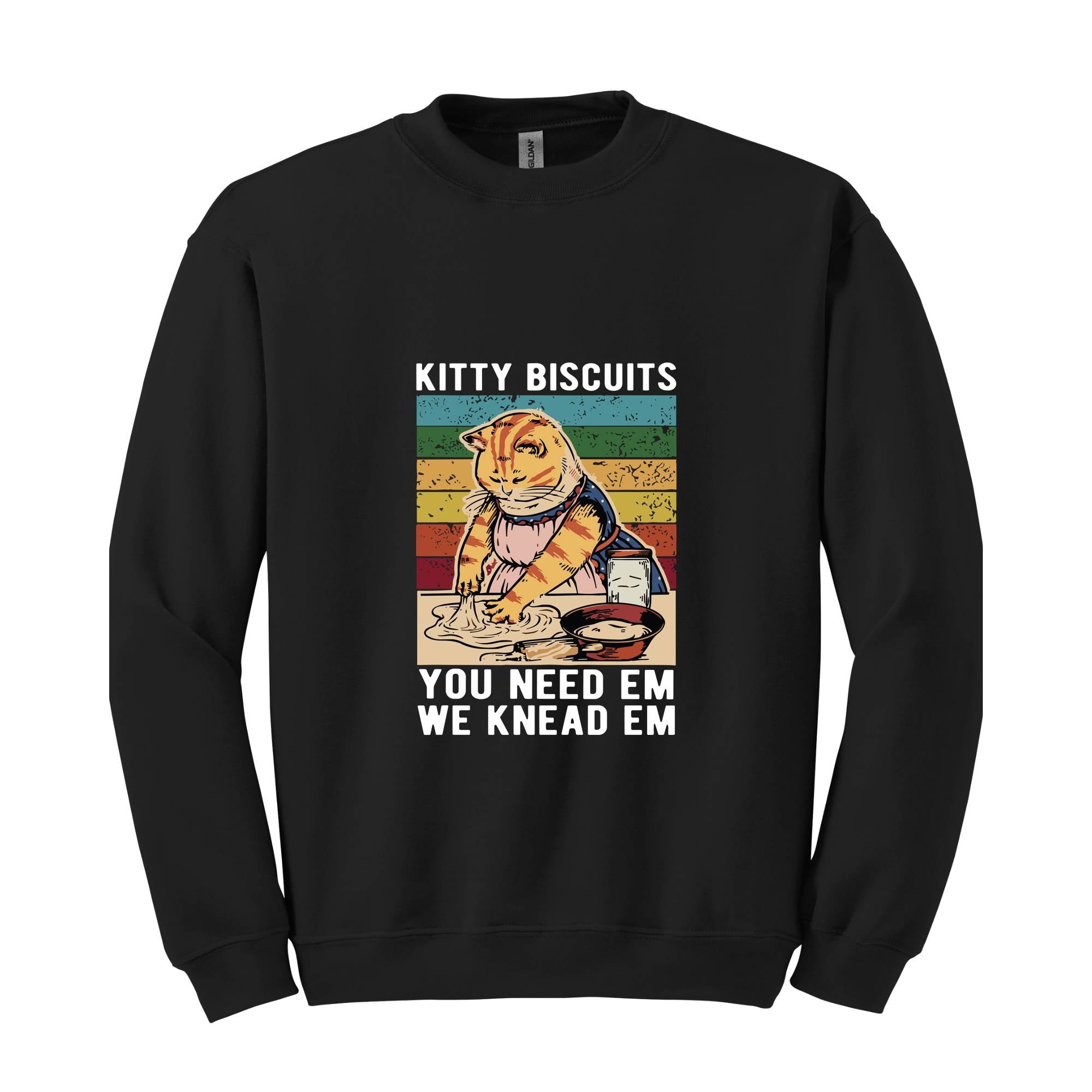 Kitty Biscuits You Need Em We Knead Em Sweatshirt, Cat Making Biscuits Vintage Christmas , Funny Cat Sweatshirt