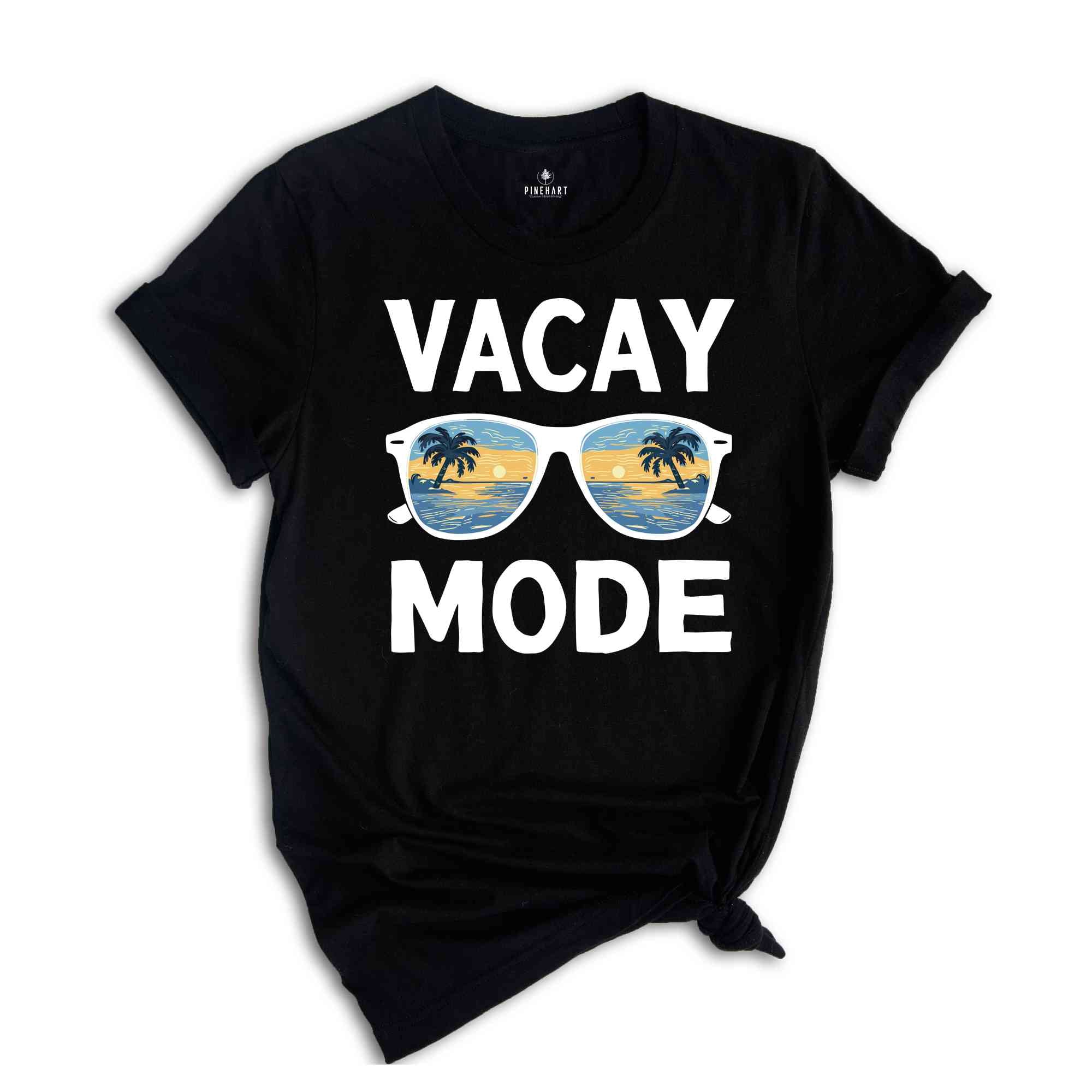 Vacay Mode Shirt, Vacation Shirt, Vacay Mode, Camping Shirt, Travel Shirt, Adventure Shirt, Road Trip Shirt, Adventure Lover Shirt