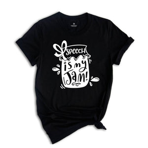 Speech Therapy Is My Jam Shirt, Speech Therapist Shirt, SLP Language Teacher Tee, Speech Pathologist Shirt, ASL Shirt