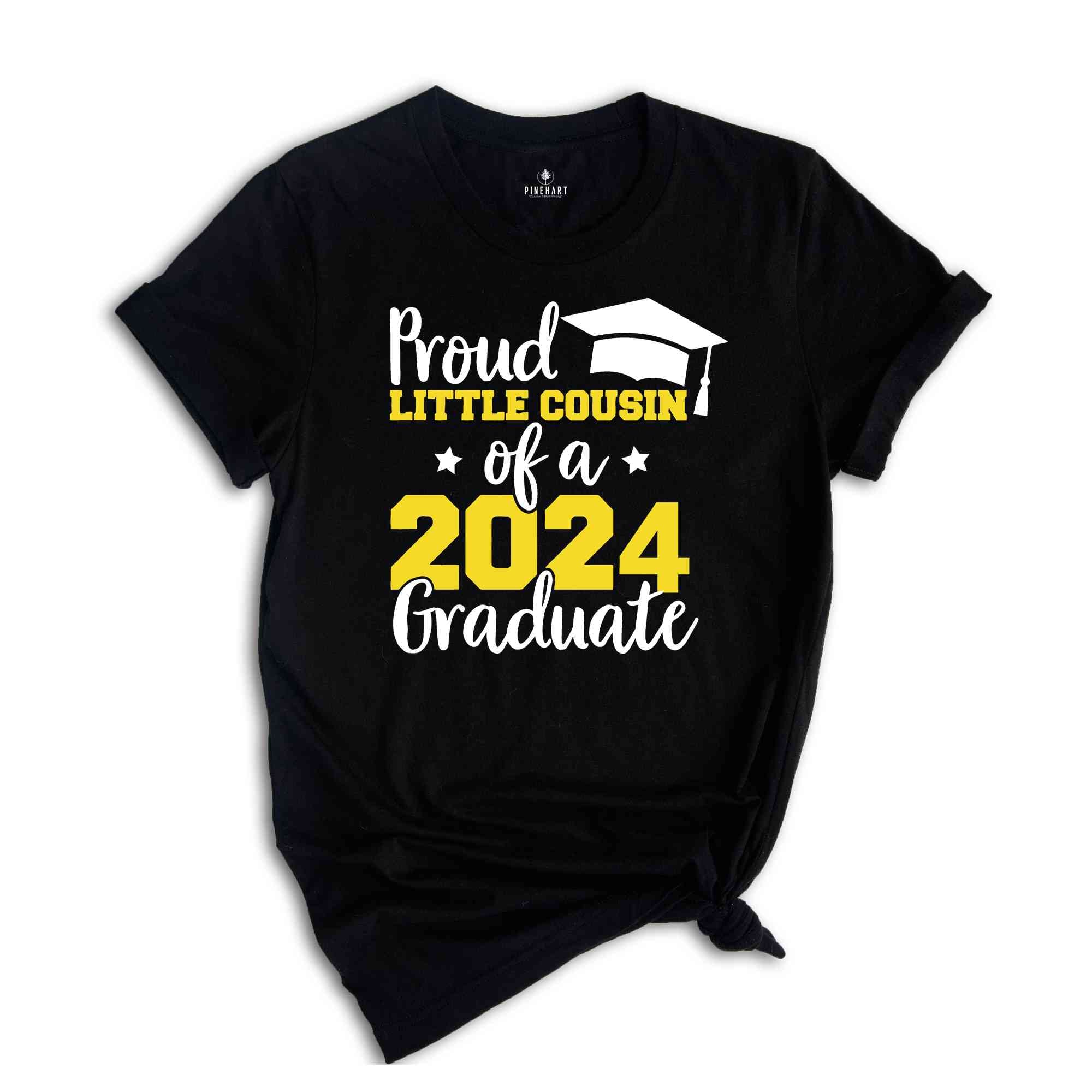 Proud Little Cousin of a 2024 Graduate Shirt, Cousin Graduation Shirt, High School Shirt, Graduate T-shirt, Family of Graduate Shirt, Cousin