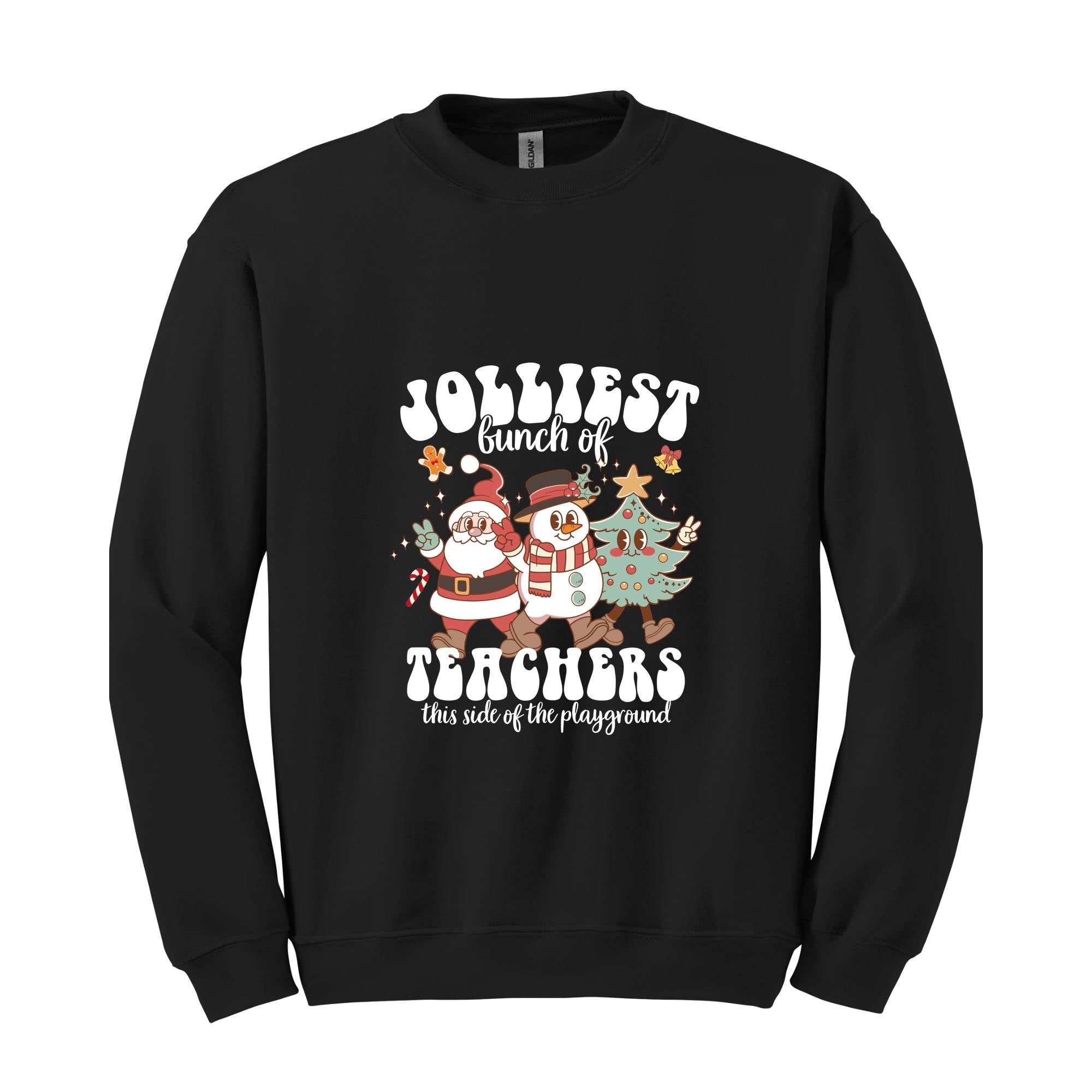 Jolliest Bunch Of Teachers This Side of The Playground Sweatshirt, Funny Teacher Sweatshirt, Teacher Squad Hoodie, Teacher Sweatshirt