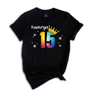 Personalized Names 15 Birthday Shirt, Crown 15th Birthday Shirt, Rainbow Birthday Shirt, Birthday Party Shirt, Toddler Birthday Shirt