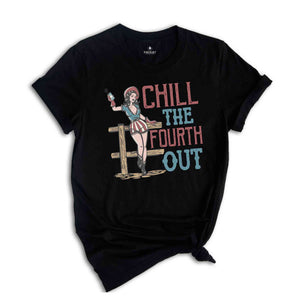 Chill The Fourth Out T-Shirt, Vintage 4th Of July Shirt, Funny Fourth of July Gift, Patriotic Shirt, Independence Day Shirt