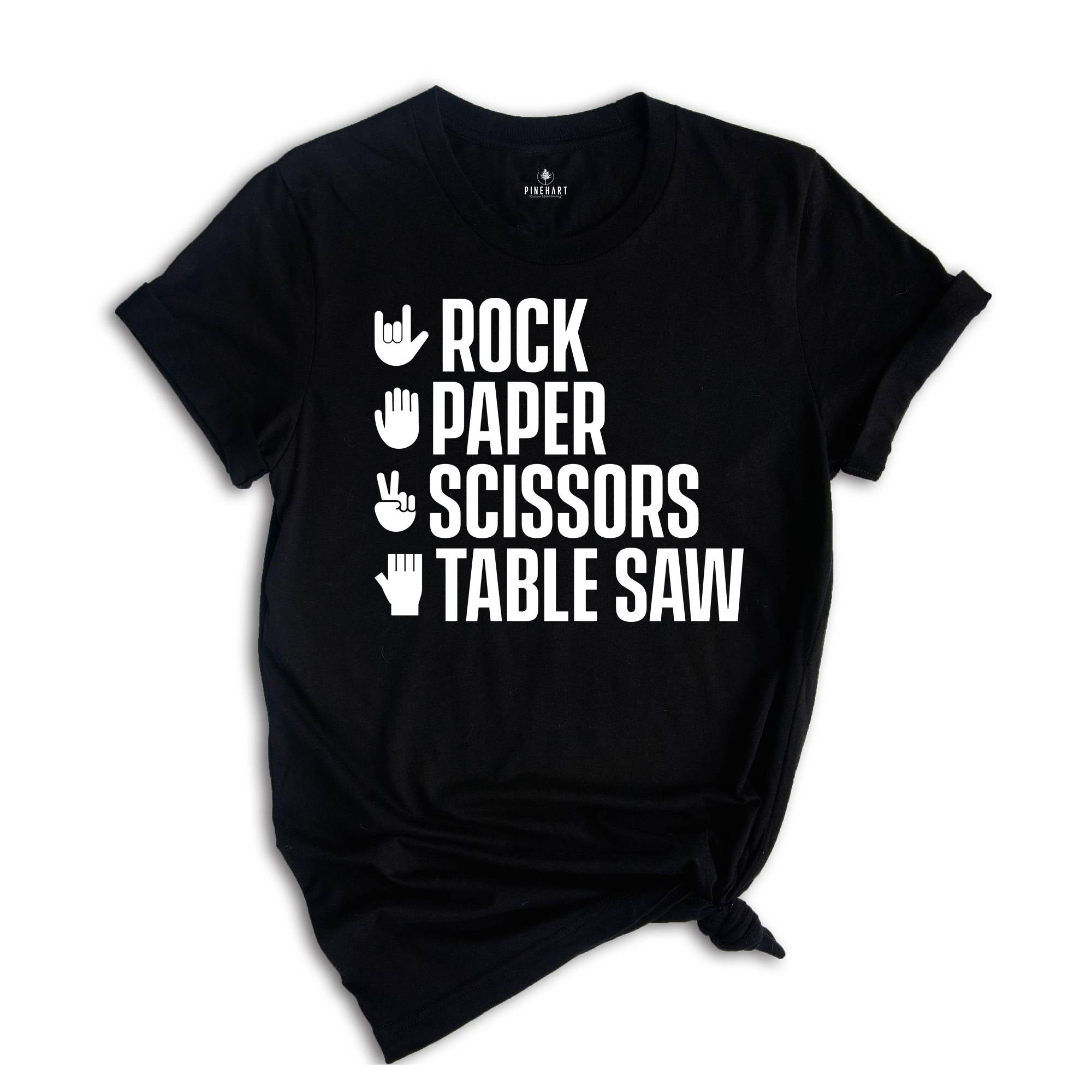 Rock Paper Scissors Table Saw Shirt, Carpenter Shirt, Funny Woodworker Shirt, Tradesmen Gift, DIY Woodworking Shirt, Saw Lover Shirt