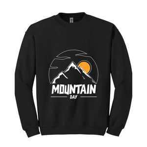 Mountain Day Sweathirt, Happy Weekend Sweatshirt, Positive Sweatshirt, inspirational Sweater, Good Vibes Hoodie