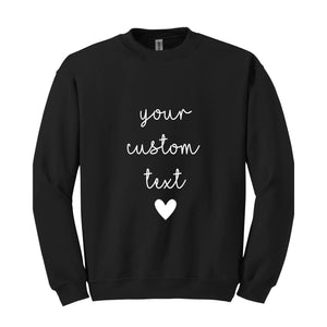 Custom Text Sleeve Sweatshirt, Your Custom Text Sweatshirt, Custom Text Hoodie, Personalized Sweatshirt