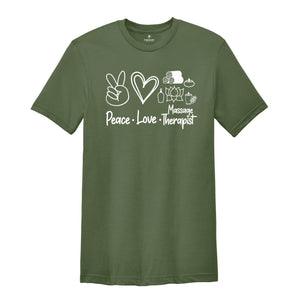 Peace Love Massage Shirt, Massage Therapist, Funny Massage T-Shirt, Therapist Gift, Massage Therapy Gift, Massage Gift, Massage Shirt