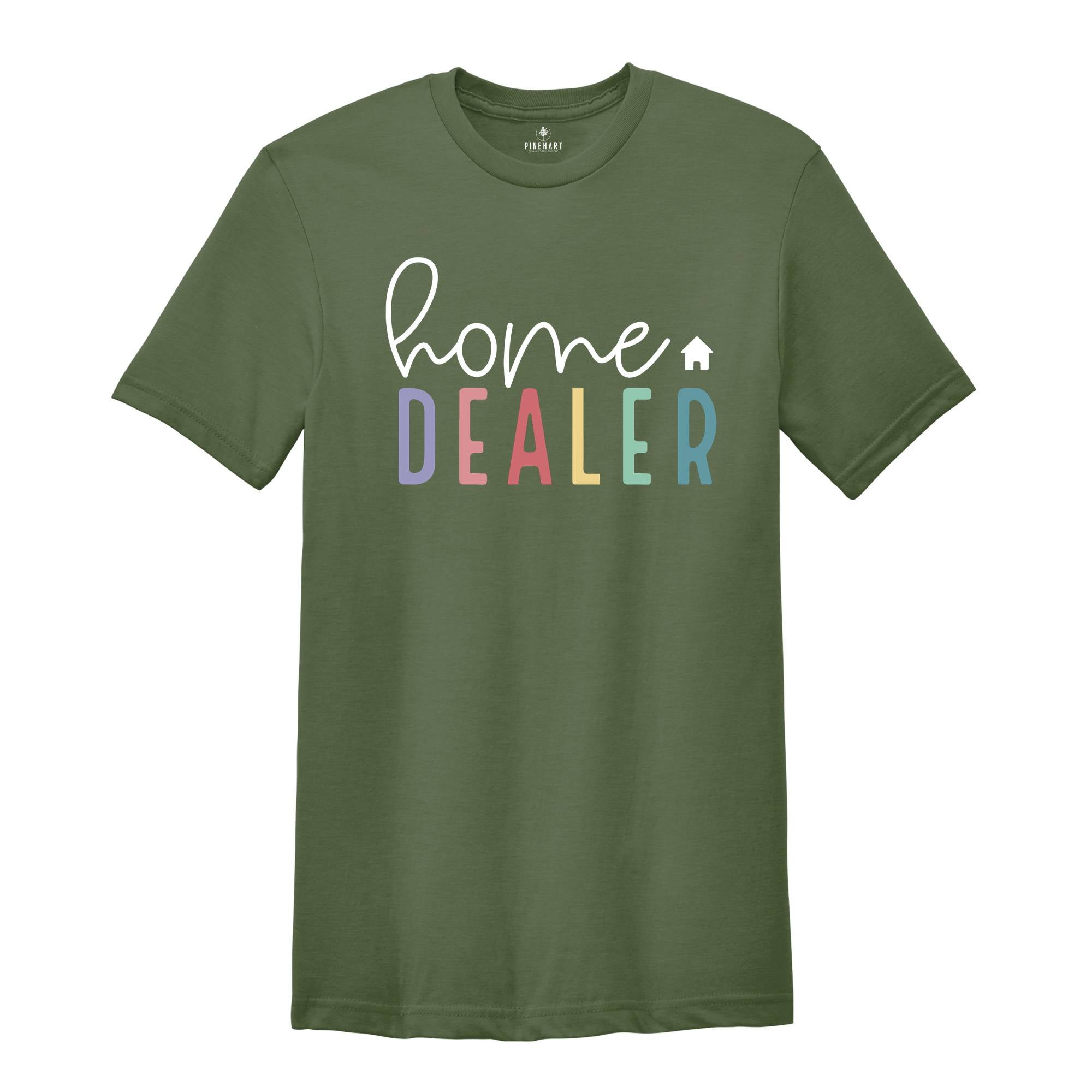 Home Dealer, Realtor Shirt, Real Estate Shirt, Gift For Realtor, Realtor Definition Shirt, Funny Real Estate Tee, Real Estate Agent Gift