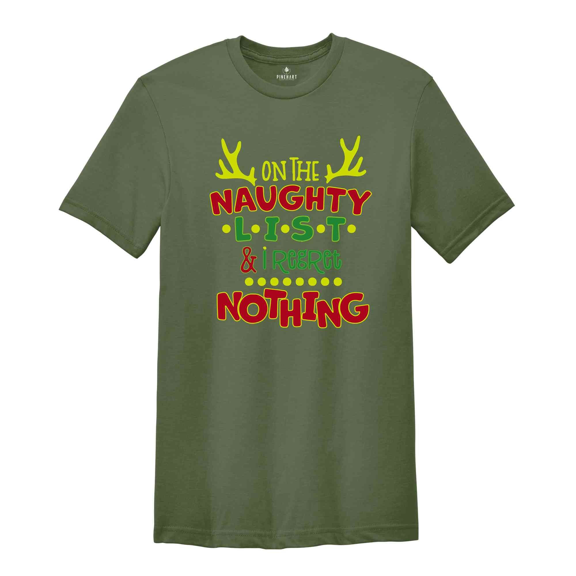 On The Naughty List & Regret Nothing Christmas Shirt, Funny Christmas Meme T-shirt, Funny Christmas Naughty Shirt, Naughty List Funny Shirt.