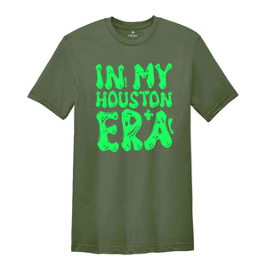 In My Houston Era Shirt, Mental Health Shirt, Inspirational Shirt, Self Care Shirt, In My Era Shirts, Self Love Shirt