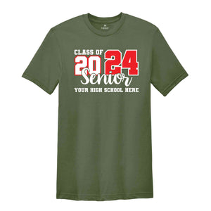 Custom Class Of 2024 Shirt, High School Shirt, Customized Shirt, Senior Shirt, Personalized Senior Shirt, Matching Shirt, Graduation Shirt